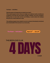 Load image into Gallery viewer, The BodyLove Club (BOSS BABE) - FALL RESET
